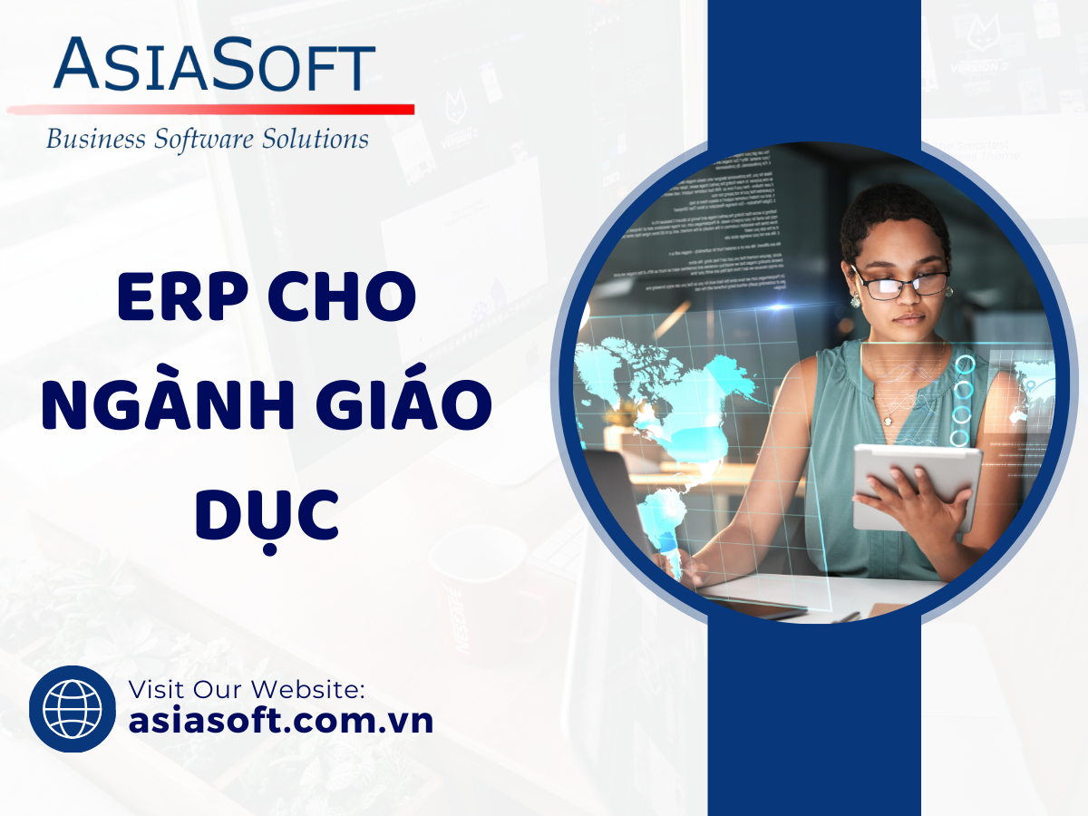 Gi I Ph P Erp Cho Ng Nh Gi O D C Asia Enterprise Asia Soft