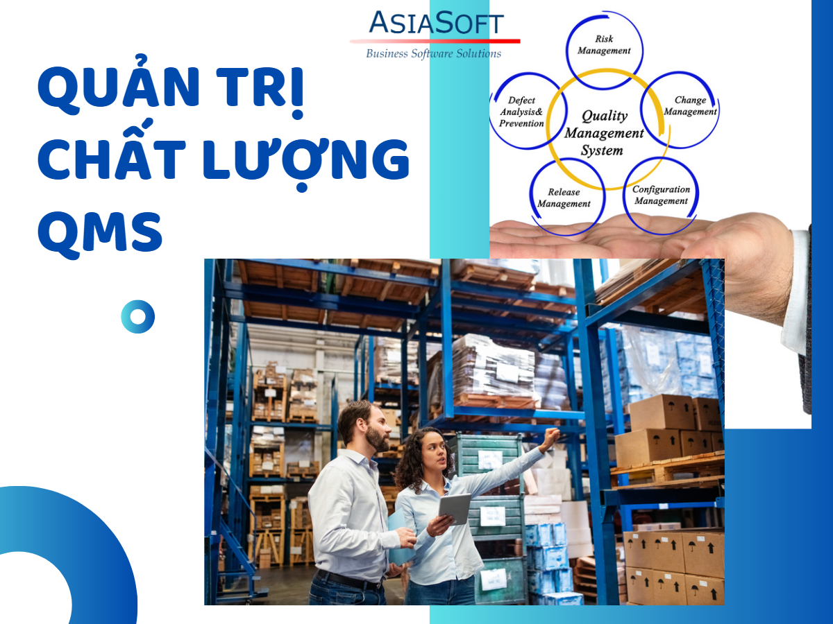 Hệ thống quản lý chất lượng (QMS) là gì? - Asia Soft