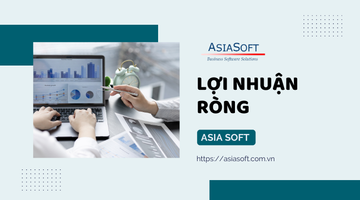 Lợi nhuận ròng là gì? 2 cách tính lợi nhuận ròng phổ biến