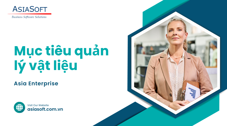 Quản lý vật liệu là gì? 5 nguyên tắc quản lý vật liệu 