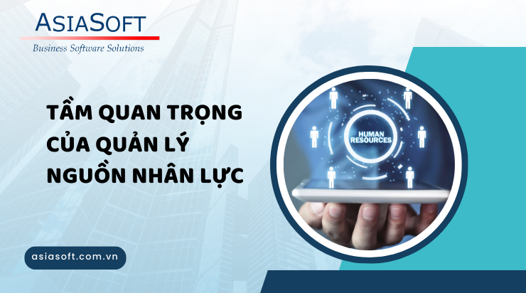 Vai trò của ERP trong quản lý nguồn nhân lực