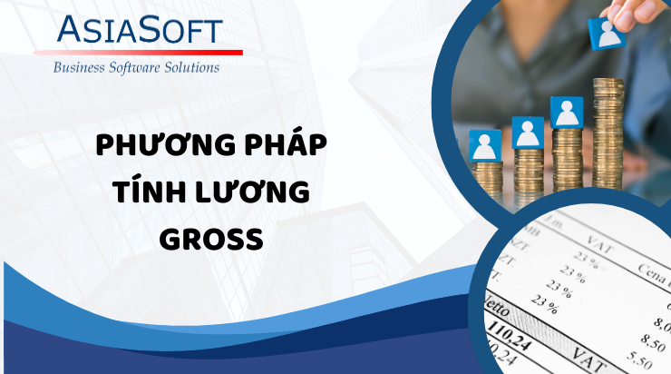 Lương gross là gì? Cách tính lương gross