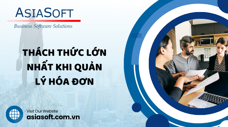 Quản lý hóa đơn: Quy trình, thách thức và giải pháp tự động hóa