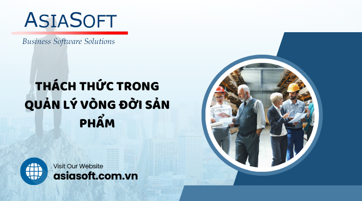 PLM là gì? Vai trò và ứng dụng của PLM trong doanh nghiệp