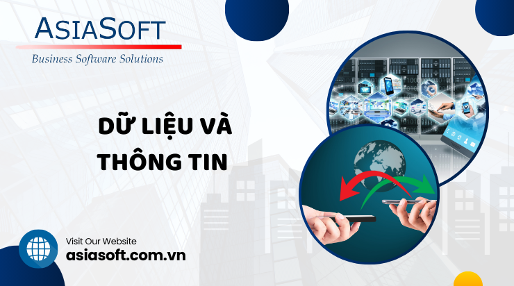 Dữ liệu và thông tin: Nền tảng của sự hiểu biết và quyết định