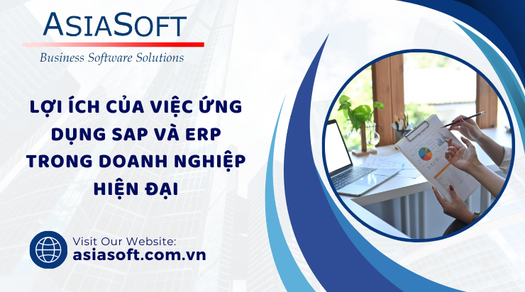 Phân biệt ERP và SAP - Hai thuật ngữ then chốt trong quản trị doanh nghiệp hiện đại