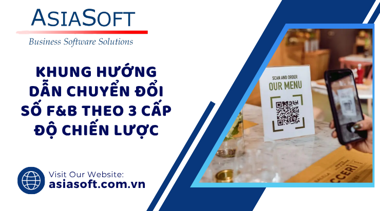 Chuyển đổi số ngành F&B 2026: Từ "Sống sót" đến "Thống trị" bằng công nghệ AI