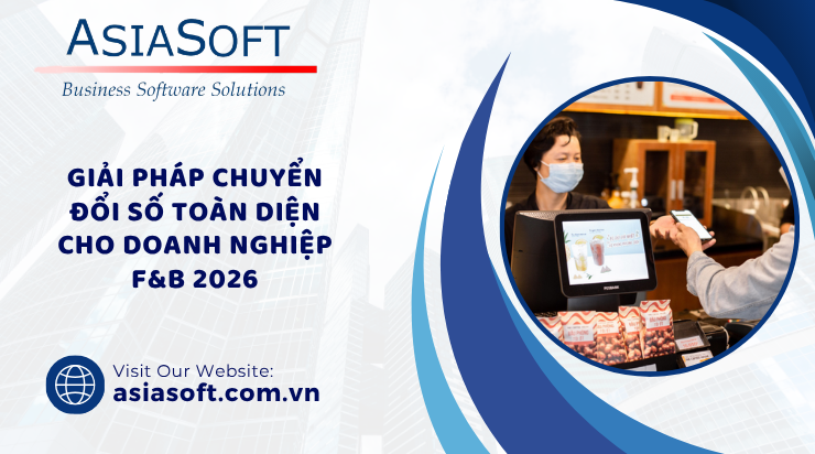 Chuyển đổi số ngành F&B 2026: Từ "Sống sót" đến "Thống trị" bằng công nghệ AI